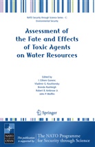 Robert B. Jr Ambrose, Vladimi G Koutitonsky, Vladimir G Koutitonsky, I. Ethem Gonenc, Vladimir Koutitonsky, Vladimir G. Koutitonsky... - Assessment of the Fate and Effects of Toxic Agents on Water Resources