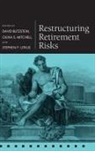 David Blitzstein, David (EDT)/ Mitchell Blitzstein, David Blitzstein, Olivia S Mitchell, Olivia S. Mitchell, Mitchell Olivia S.... - Restructuring Retirement Risks