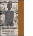 Deborah James, Deborah (London School of Economics James, Deborah (London School of Economics and Pol James - Gaining Ground?