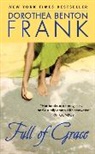 Dorothea Benton Frank - Full of Grace