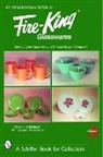 Monica Lynn Clements, Monica Lynn Clements Clements, Patricia Rosser Clements, Monica Lynn Clements - Unauthorized Guide to Fire-King Glasswares