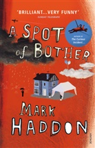 Mark Haddon - A Spot of Bother