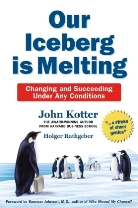 Kotte, John Kotter, John P. Kotter, RATHGEBER, Holger Rathgeber - Our Iceberg Is Melting