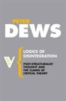 Peter Dews - Logics of Disintegration