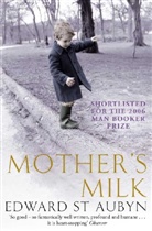 Edward St Aubyn, Edward St. Aubyn - Mother's Milk