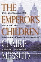 Claire Messud - The Emperor's Children