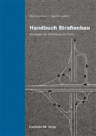 Joachim Lorenz, Martin Lorenz, Martina Lorenz - Handbuch Straßenbau.