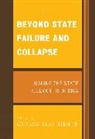 George Klay Kieh, George Klay Jr Kieh, George Klay Jr. Kieh, Kieh George Klay, George Klay Kieh - Beyond State Failure And Collapse