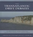 American Foreign Policy Council, American Foreign Policy Council, American Foreign Policy Council, American Foreign Policy Council - Transatlantic Drift Debates