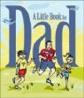 Andrews McMeel Publishing, Patrick Regan - A Little Book for Dad