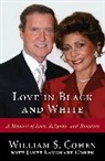 Hon. William S. Cohen, William A. Cohen, William S Cohen, William S. Cohen, William S. Cohen Cohen - Love in Black and White