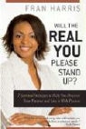 Fran Harris - Will the Real You Please Stand Up?