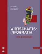 Franz Lehner, Michael Scholz, Stephan Wildner - Wirtschaftsinformatik