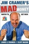 James J. Cramer, Cliff Mason - Jim Cramer's Mad Money