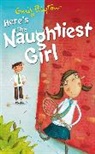 Enid Blyton - Here's the Naughtiest Girl