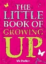 Vic Parker, Victoria Parker, Parker Victoria - The Little Book of Growing up
