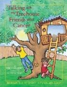 Peter R. van Dernoot, Peter R. Van/ Opsahl Dernoot, Peter R Van Dernoot, Peter R. van Dernoot, Gail Kohler Opsahl - Talking With My Treehouse Friends About Cancer