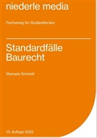 Manuela Schmidt - Standardfälle Baurecht - 2022