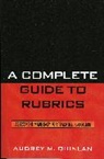 Audrey M. Quinlan - Complete Guide to Rubrics