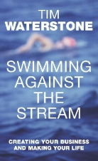 Tim Waterstone - Swimming against the Stream