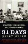 Barry Werth - 31 Days