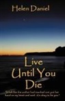 Helen Daniel, Trafford Publishing - Live Until You Die