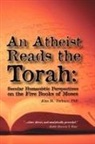 Alan M. Perlman, Trafford Publishing - Atheist Reads the Torah