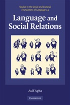 Asif Agha, Asif (University of Pennsylvania) Agha - Language and Social Relations