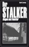 Gerd Lorenz - Der Stalker