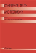 Ulric Gähde, Ulrich Gähde, Hartmann, Hartmann, Stephan Hartmann - Coherence, Truth and Testimony