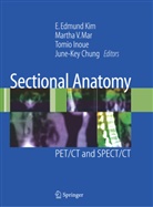 June-Key Chung, Tomio Inoue, Tomio Inoue et al, E. Edmund Kim, Martha V. Mar, Marth V Mar... - Sectional Anatomy