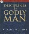 R. Kent Huges, R. Kent Hughes, Wayne Shepherd - Disciplines of a Godly Man (Audio book)