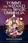 Terry Stevens - Tommy, the Wizard and the Magic Umbrella