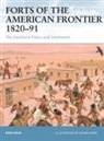 Ron Field, Adam Hook - Forts of the American Frontier 1820-91
