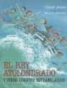 Terry Jones, Michael Foreman - El rey atolondrado