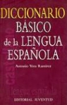 Antonio Vera Ramirez, Antonio Vera Ramírez - Diccionario básico de la lengua española