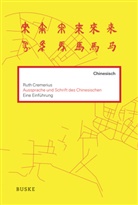 Ruth Cremerius - Aussprache und Schrift des Chinesischen