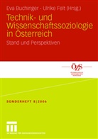 Ev Buchinger, Eva Buchinger, Felt, Felt, Ulrike Felt - Technik- und Wissenschaftssoziologie in Österreich