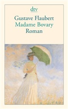 Gustave Flaubert - Madame Bovary