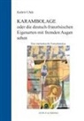 Kathrin Uhde - KARAMBOLAGE oder die deutsch-französischen Eigenarten mit fremden Augen sehen