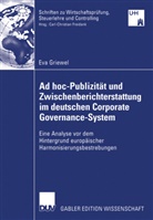 Eva Griewel - Ad hoc-Publizität und Zwischenberichterstattung im deutschen Corporate Governance-System