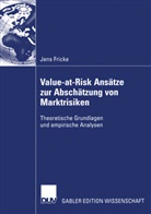 Jens Fricke - Value-at-Risk Ansätze zur Abschätzung von Marktrisiken
