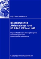 Anja D. Kleinknecht, Anja Denise Kleinknecht - Bilanzierung von Aktienoptionen nach US GAAP, IFRS und HGB