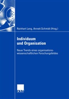 Rainhar Lang, Rainhart Lang, Schmidt, Schmidt, Annett Schmidt - Organisation und Individuum