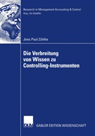 Jens P. Zühlke, Jens Paul Zühlke - Die Verbreitung von Wissen zu Controlling-Instrumenten