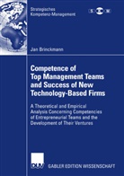 Jan Brinckmann - Competence of Top Management Teams and the Success of New Technology-Based Firms