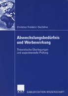 Christian Fr. Dechene, Christian Frédéric Dechêne - Abwechslungsbedürfnis und Werbewirkung