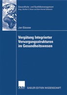 Jan Güssow - Vergütung integrierter Versorgungsstrukturen im Gesundheitswesen