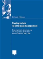Christoph Feldmann - Strategisches Technologiemanagement