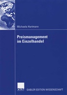 Michaela Hartmann - Preismanagement im Einzelhandel